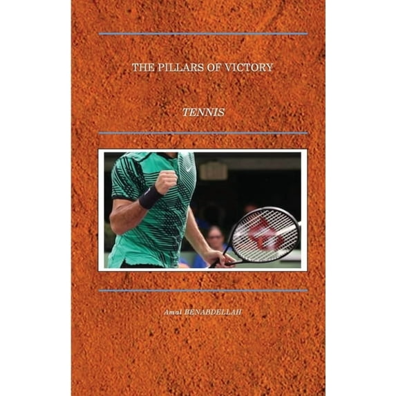 The pillars of victory - Tennis (Paperback)
