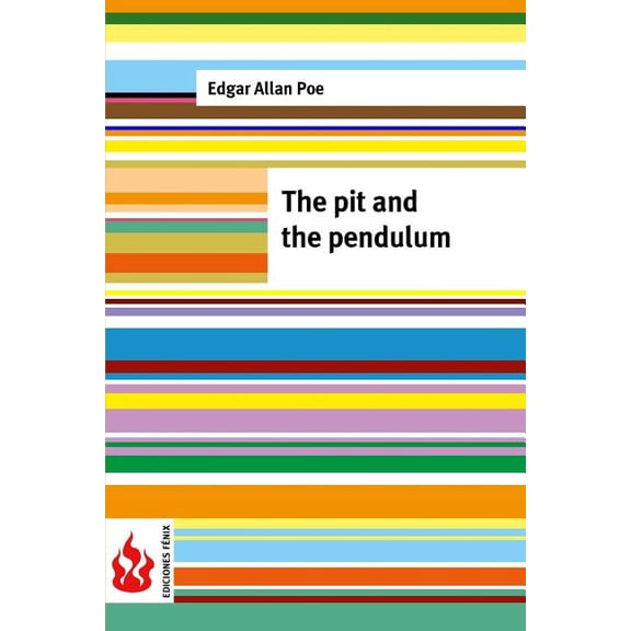 The pit and the pendulum: (low cost). limited edition, (Paperback)