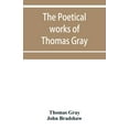 thumbnail image 1 of The poetical works of Thomas Gray : English and Latin (Paperback), 1 of 1
