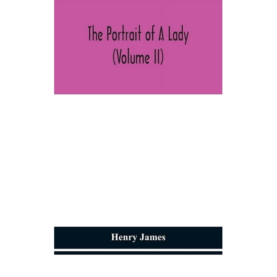 The Portrait Of A Lady (Volume Ii), (Hardcover)