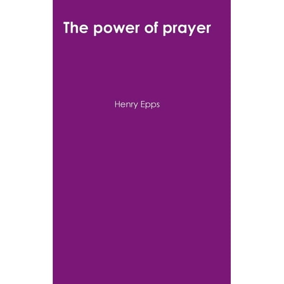 The power of prayer, (Hardcover)