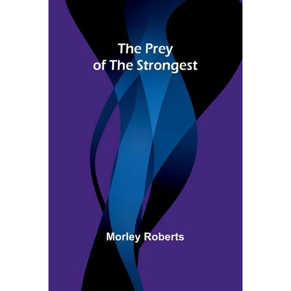 The prey of the strongest, (Paperback)