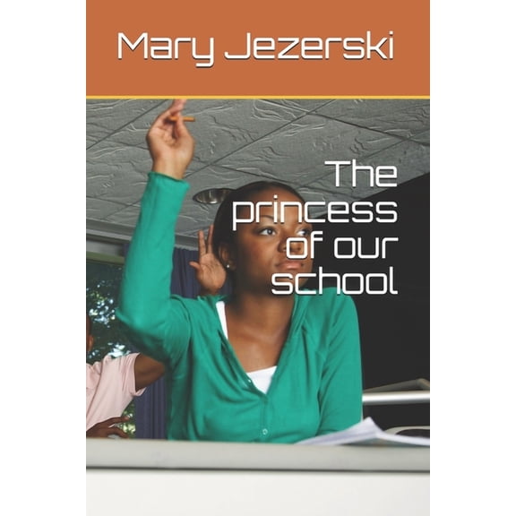The princess of our school (Paperback)