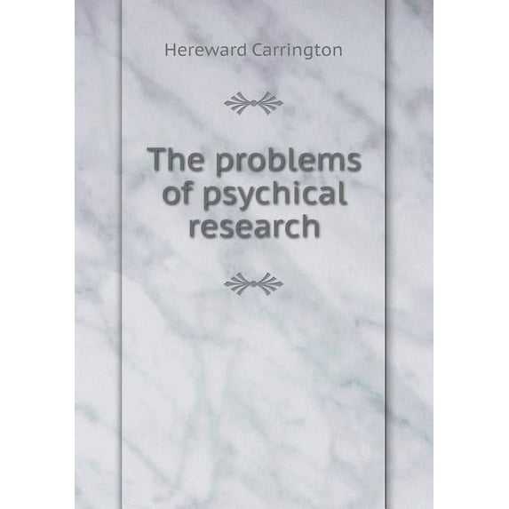 The problems of psychical research (Paperback)