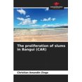 thumbnail image 1 of The proliferation of slums in Bangui (CAR), (Paperback), 1 of 1