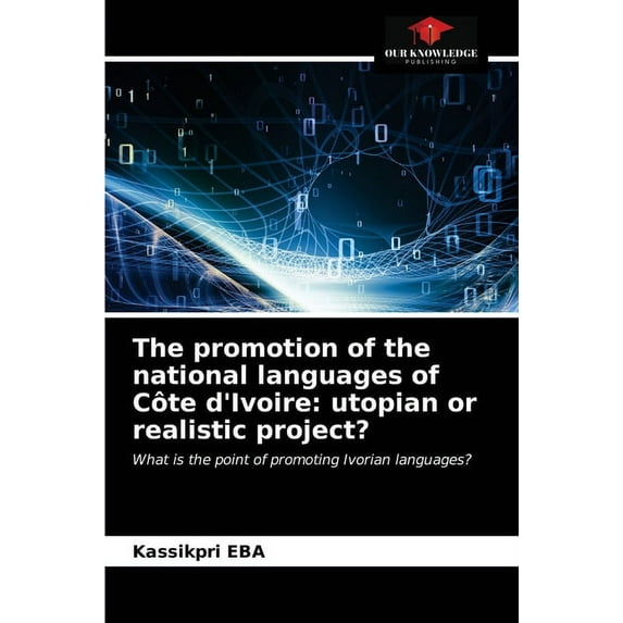 The promotion of the national languages of Côte d'Ivoire (Paperback)