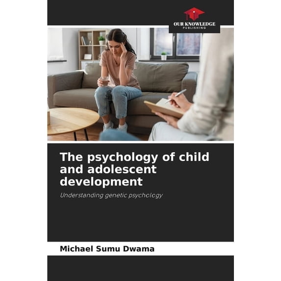 The psychology of child and adolescent development, (Paperback)