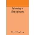 thumbnail image 1 of The Psychology Of Selling Life Insurance, (Paperback), 1 of 1
