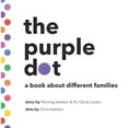 thumbnail image 1 of The purple dot: a book about different families, (Paperback), 1 of 1
