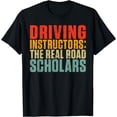 thumbnail image 1 of The real Road Scholars Driving Instructor T-Shirt, 1 of 4
