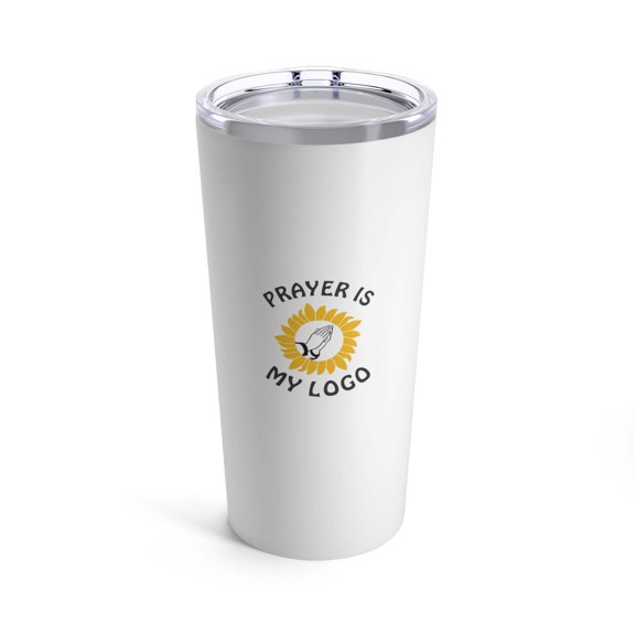 Prayer Is My Logo (20oz/30oz) TUMBLER