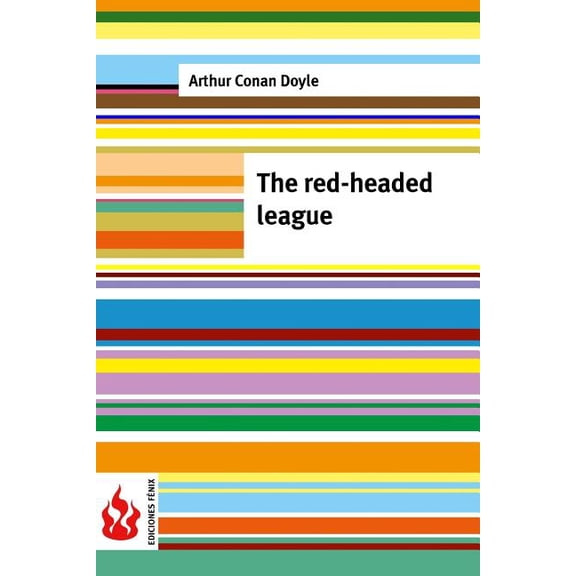 The red-headed league: (low cost). limited edition, (Paperback)