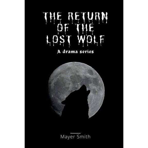 The return of the lost Wolf, (Paperback)