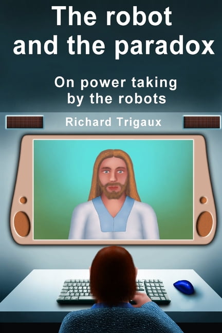 The robot and the paradox, (Paperback)