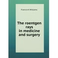 thumbnail image 1 of The roentgen rays in medicine and surgery (Paperback), 1 of 1