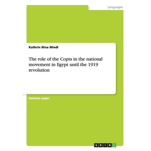 The role of the Copts in the national movement in Egypt until the 1919 revolution (Paperback)