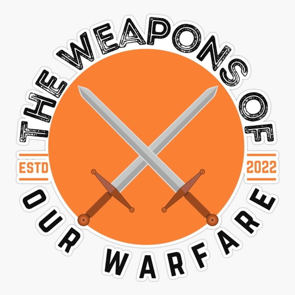 The s OOur Warfare Estd 2022 Vintage Sticker