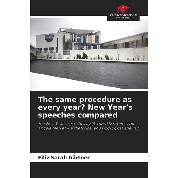 The same procedure as every year? New Year's speeches compared, (Paperback)