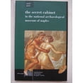 thumbnail image 1 of Pre-Owned The secret cabinet in the National archaeological museum of Naples: Quick guide (Paperback) 884358510X 9788843585106, 1 of 1