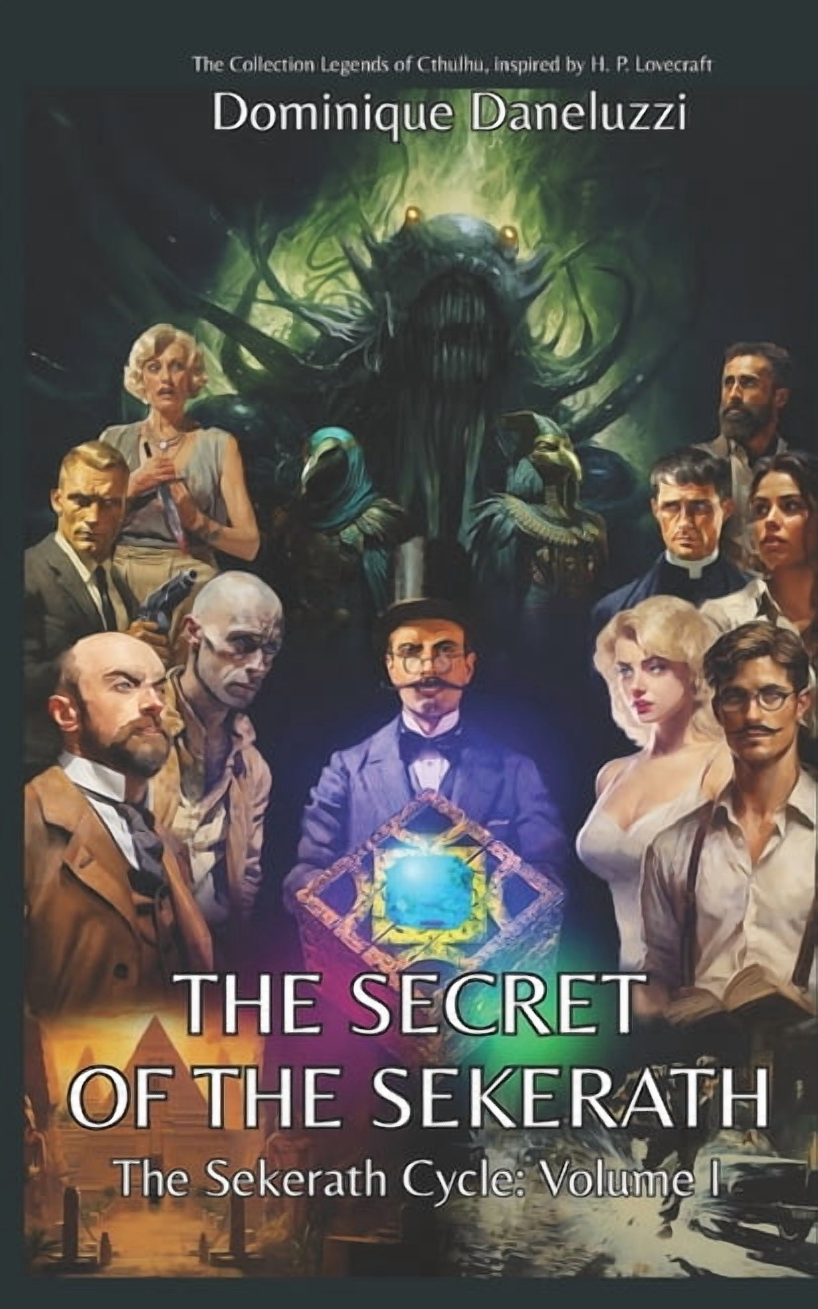 The secret of the Sekerath: The Collection Legends of Cthulhu, inspired ...