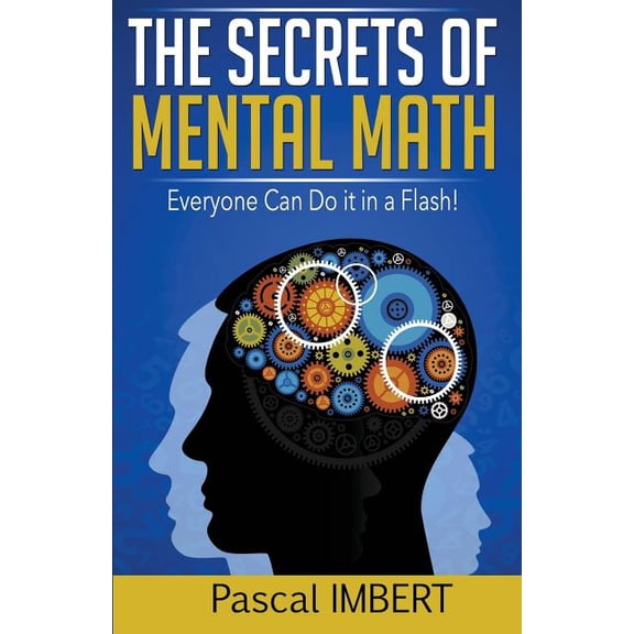 The secrets of mental math (Paperback)