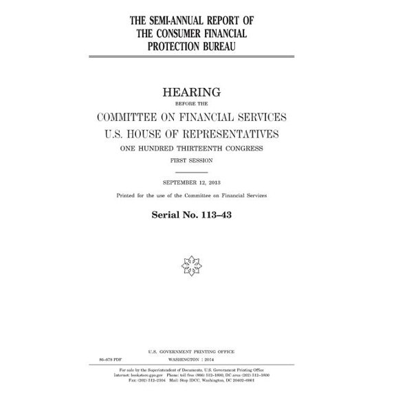 The semi-annual report of the Consumer Financial Protection Bureau (Paperback)