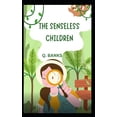 thumbnail image 1 of The senseless children: silly because he wasn't crying, (Paperback), 1 of 1