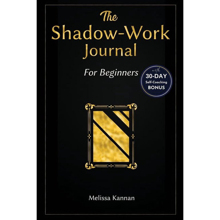 The shadow work journal: An Easy step-by-step Guide to help You