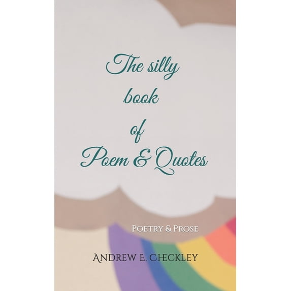 The silly book of poems & quotes, (Paperback)