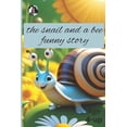 thumbnail image 1 of The snail and a bee: The one who follows sweets sleeps out, (Paperback), 1 of 1