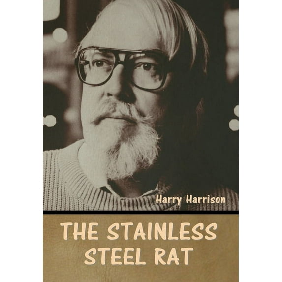 The stainless steel rat, (Hardcover)