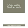 thumbnail image 1 of The standard natural history (Volume III) Lower Vertebrates, (Paperback), 1 of 1