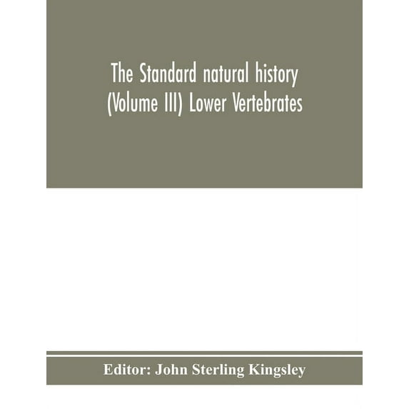 The standard natural history (Volume III) Lower Vertebrates, (Paperback)