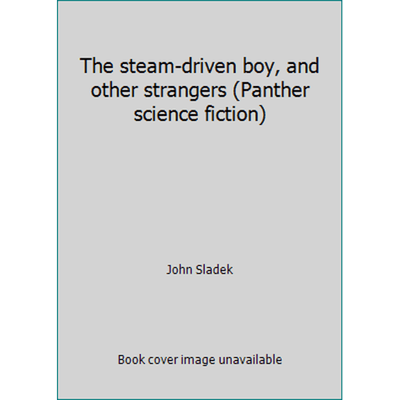 Pre-Owned The steam-driven boy, and other strangers (Panther science fiction) (Paperback) 0586038019 9780586038017