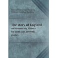 thumbnail image 1 of The story of England an elementary history for sixth and seventh grades (Paperback), 1 of 1