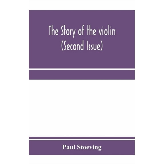 The story of the violin (Second Issue), (Paperback)