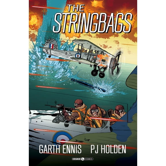 Kelly Fitzpatrick,Garth Ennis,Rob Steen,P. J. Holden The stringbags (Paperback)