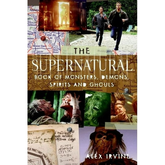 The "supernatural" Book of Monsters, Spirits, Demons, and Ghouls, (Paperback)