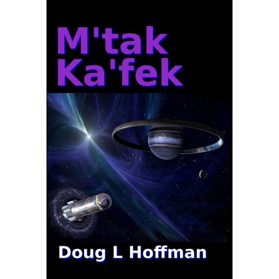 The t'Aafhal Inheritance M'tak Ka'fek, Book 3, (Paperback)