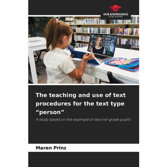 The teaching and use of text procedures for the text type "person", (Paperback)