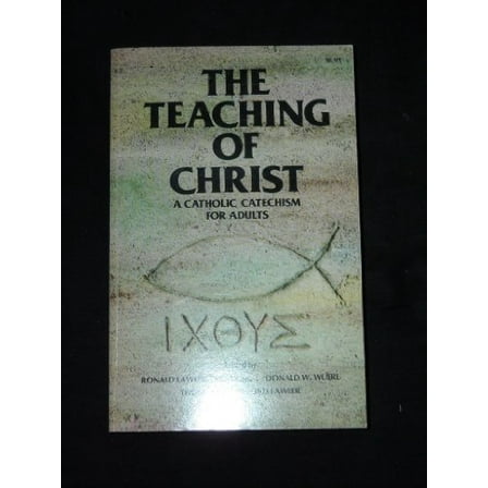 Pre-Owned The teaching of Christ, a catholic catechism for adults (Spanish Edition) (Paperback) 0879738588 9780879738587