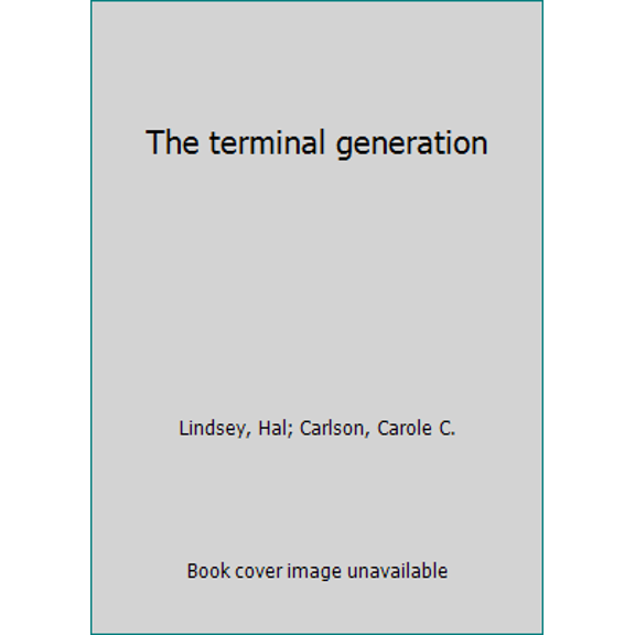 Pre-Owned The terminal generation (Paperback) 0553112597 9780553112597