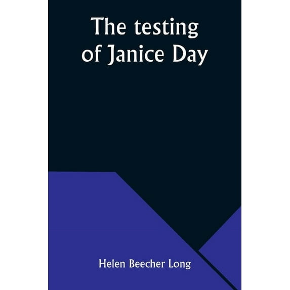 The testing of Janice Day, (Paperback)