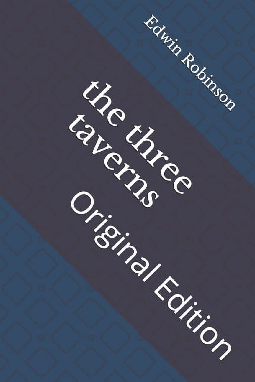 The three taverns : Original Edition (Paperback)