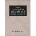 thumbnail image 1 of The transfigured sackcloth and other sermons (Paperback), 1 of 1