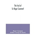 thumbnail image 1 of The trial of Sir Roger Casement, (Paperback), 1 of 1