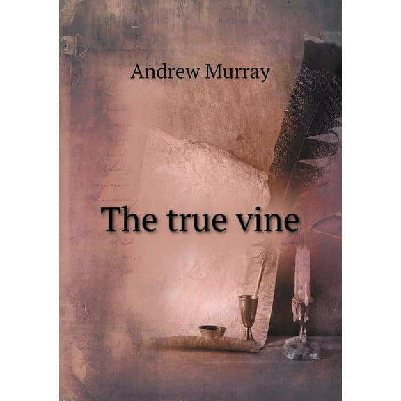 The true vine (Paperback)