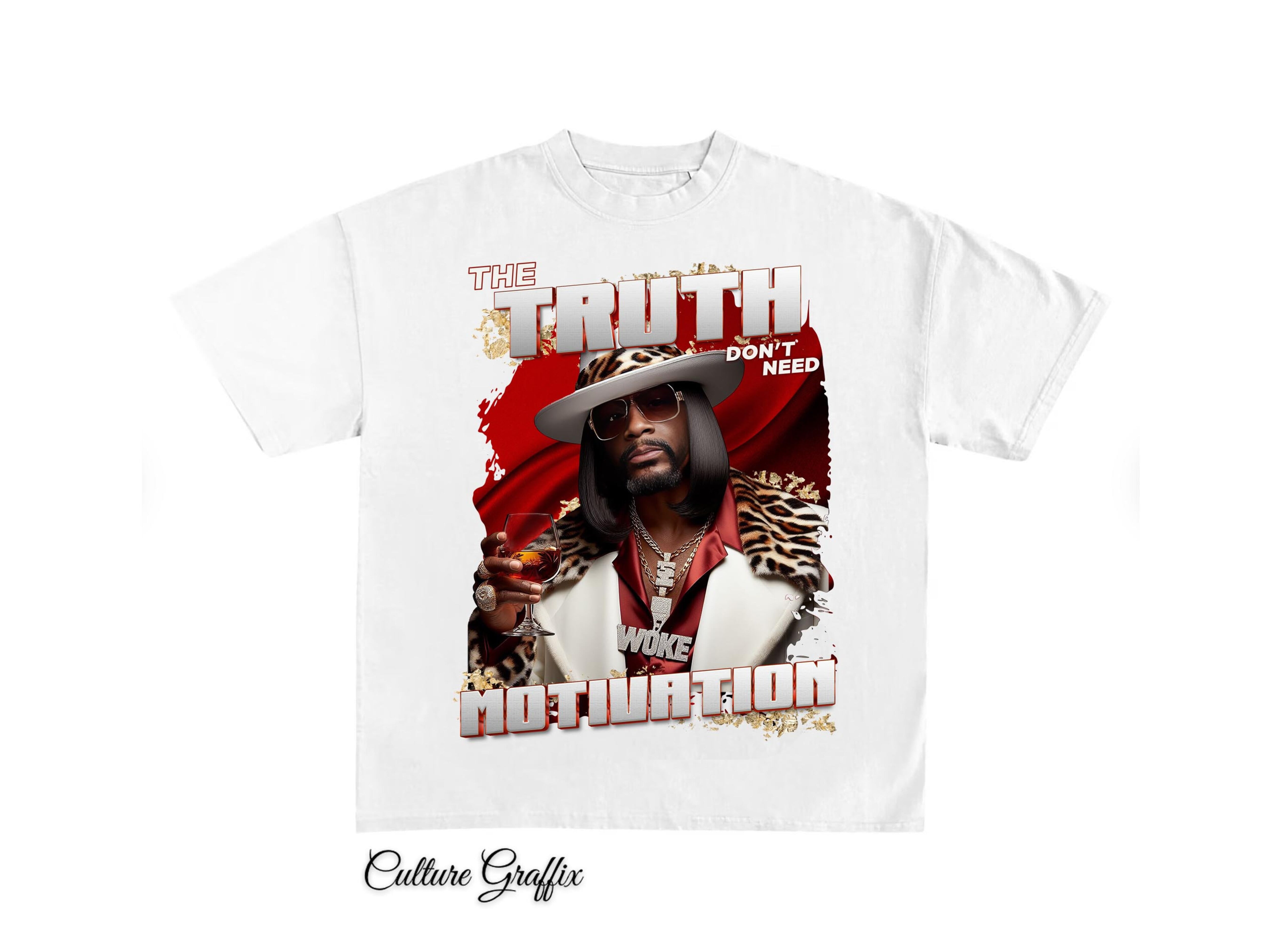The truth don't need Motivation Katt Williams Tee, money mike pimp