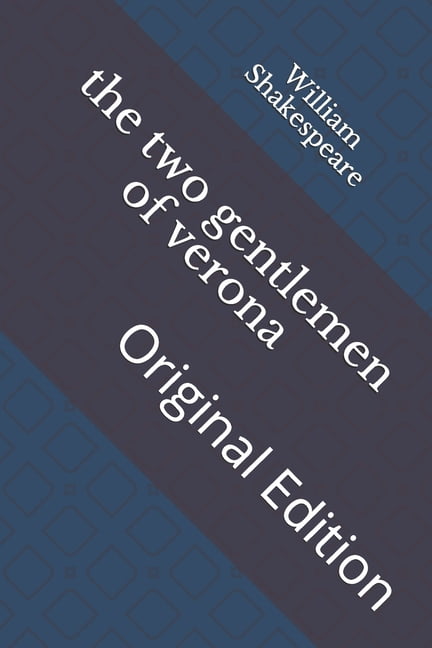 The two gentlemen of verona : Original Edition (Paperback)