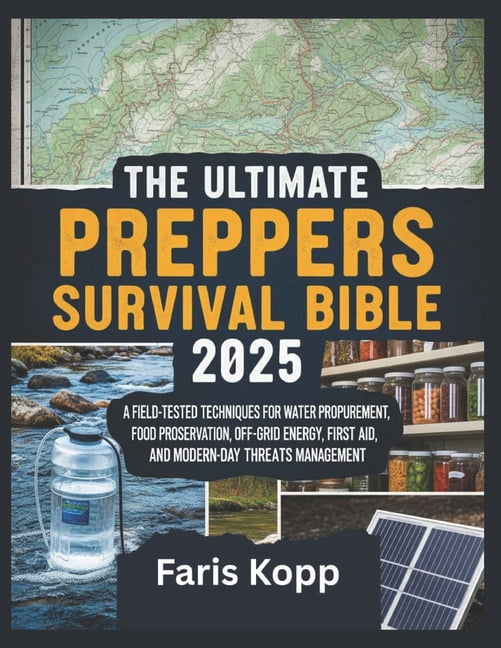 The ultimate Preppers survival Bible 2025, (Paperback) - Walmart.com